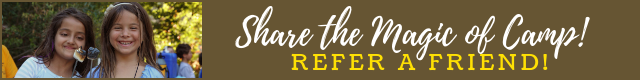 Share the magic of camp - Refer A Friend!